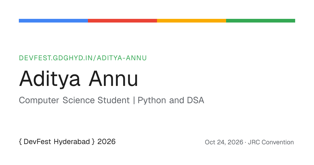 Aditya Annu · DevFest Hyderabad 2026
