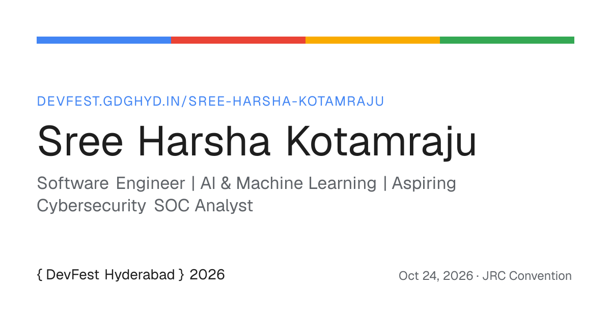 Sree Harsha Kotamraju · DevFest Hyderabad 2026